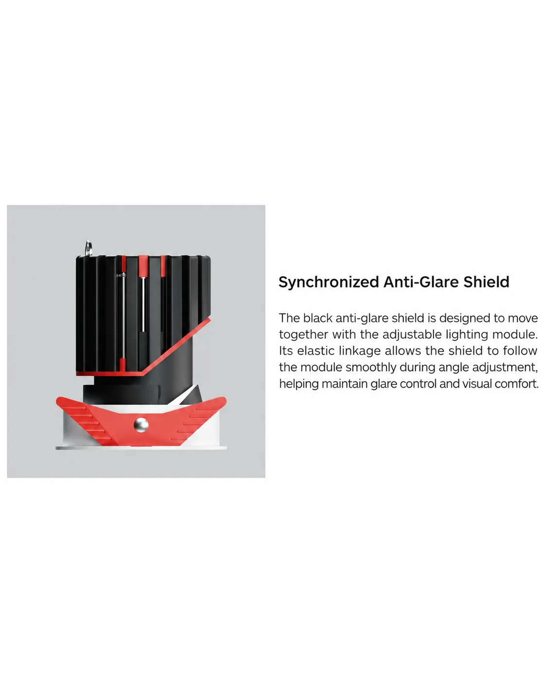 03 Deep anti-glare optics for better visual comfort